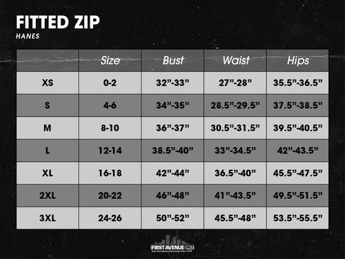 Fitted Hanes zip hoodie size chart
XS = 0-2
S = 4-6
M = 8-10
L = 12-14
XL = 16-18
2XL = 20-22
3XL = 24-26

recommend sizing up 1 level