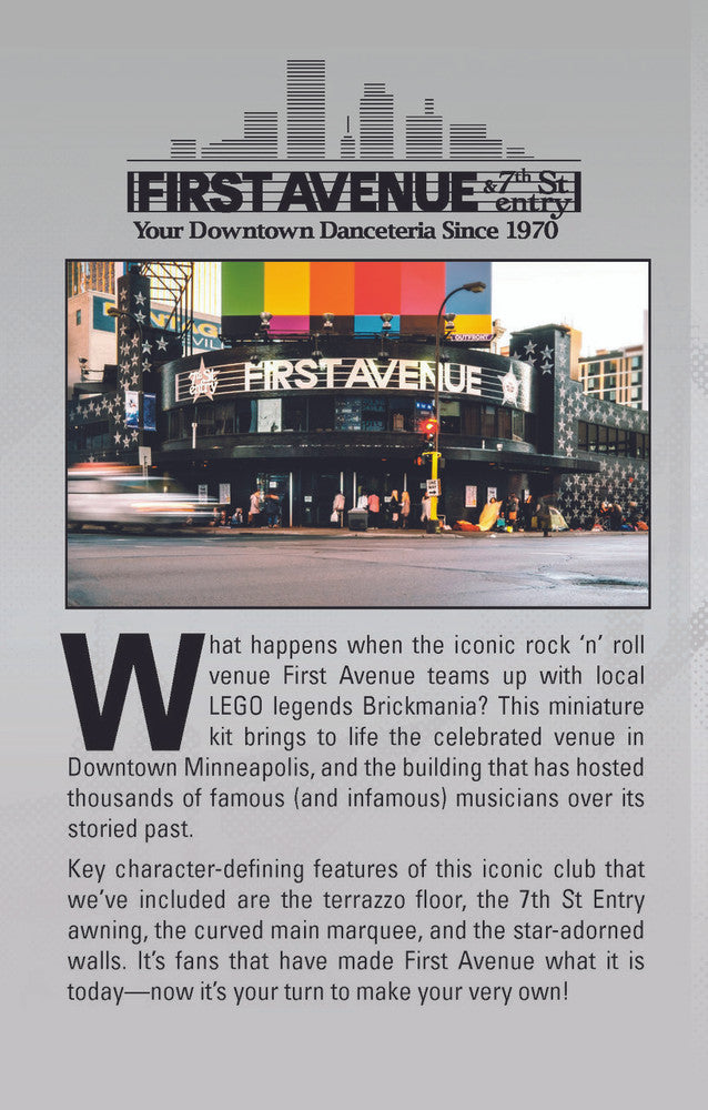 LEGO kit insert for First Avenue. 
"What happens when the iconic rock 'n' roll venue First Avenue teams up with local LEGO legends Brickmania? This miniature kit brings to life the celebrated venue in Downtown Minneapolis, and the building that has hosted thousands of famous (and infamous) musicians over its storied past. 

Key character-defining features of this iconic club that we've included are the terrazzo floor, the 7th St Entry awning, the curved marquee, and the star-adorned walls..."
